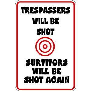  (Misc131) Trespassers Will Be Shot and Shot Again Humorous 