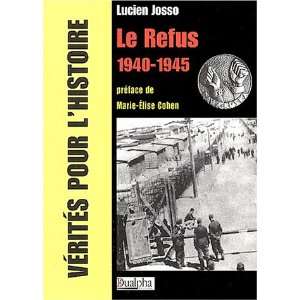  le refus, 1940 1945 (9782912476852) Books
