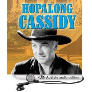  Hoppy Pays a Debt (Audible Audio Edition) Hopalong 