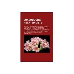 Luxembourg related lists Districts of Luxembourg, List of airports by 