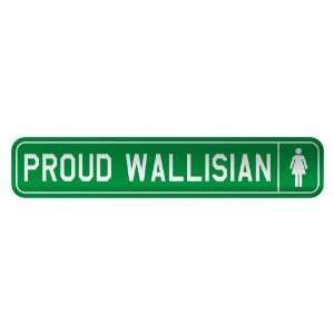   PROUD WALLISIAN  STREET SIGN COUNTRY WALLIS AND FUTUNA 