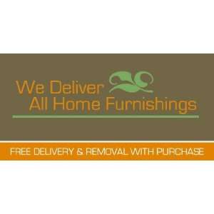    3x6 Vinyl Banner   We Deliver Home Furnshings 