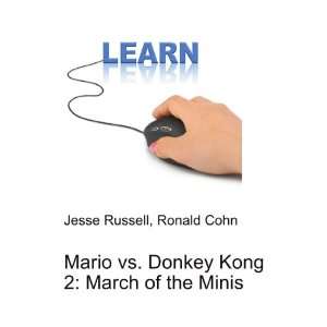 Mario vs. Donkey Kong 2 March of the Minis Ronald Cohn Jesse Russell 