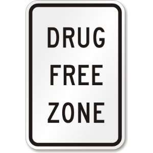  Drug Free Zone High Intensity Grade Sign, 18 x 12 