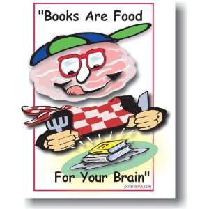  Books Are Food for Your Brain   Classroom Motivational 