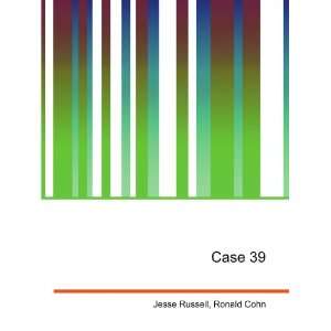  Case 39 Ronald Cohn Jesse Russell Books