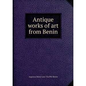   works of art from Benin Augustus Henry Lane Fox Pitt Rivers Books