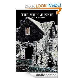 The Milk Junkie David Foyle  Kindle Store