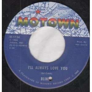  ILL ALWAYS LOVE YOU 7 INCH (7 VINYL 45) US MOTOWN 1968 