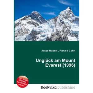  UnglÃ¼ck am Mount Everest (1996) Ronald Cohn Jesse 