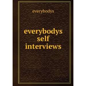  everybodys self interviews everybodys Books
