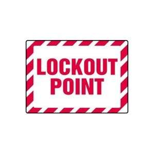  LOCKOUT POINT 10 x 14 Adhesive Vinyl Sign