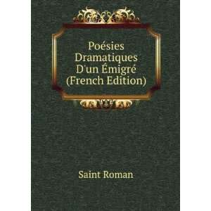  PoÃ©sies Dramatiques Dun Ã?migrÃ© (French Edition 