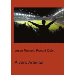 Ãlvaro Arbeloa Ronald Cohn Jesse Russell  Books