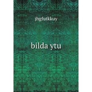  bilda ytu jhgfutkkuy Books