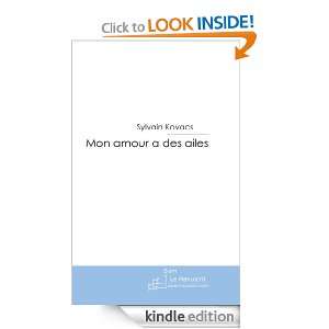 Mon amour a des ailes (French Edition) Sylvain Kovacs  