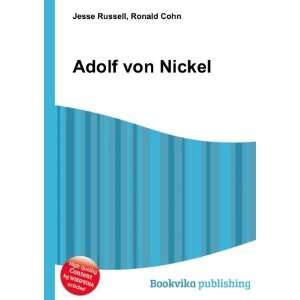  Adolf von Nickel Ronald Cohn Jesse Russell Books