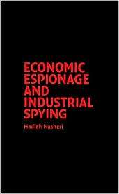 Economic Espionage and Industrial Spying, (0521835828), Hedieh Nasheri 