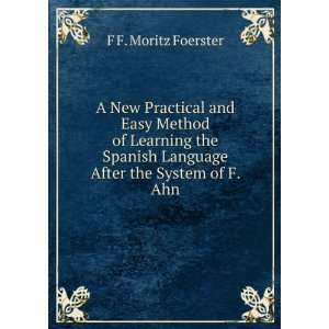   Language After the System of F. Ahn F F. Moritz Foerster Books