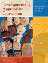 Developmentally Appropriate Curricula Best Practices in Early 