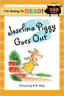 Going to Read (Level 3) Joselina Piggy Goes Out