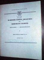 Merchant Marine USCG Wartime Safety, Life Boats Rafts  