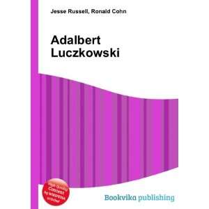  Adalbert Luczkowski Ronald Cohn Jesse Russell Books