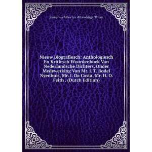   Feith . (Dutch Edition) Josephus Albertus Alberdingk Thijm Books