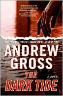   The Dark Tide by Andrew Gross, HarperCollins 