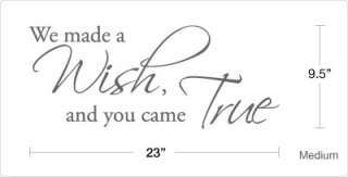 We made a wish, and you came True   Vinyl Wall Decals  