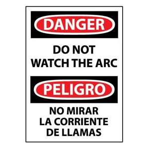 Bilingual Plastic Sign   Danger Do Not Watch The Arch  