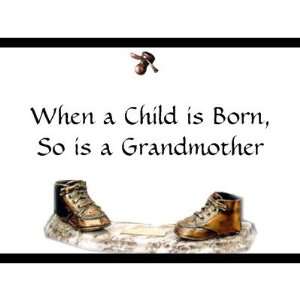  When a Child is Born, So is a Grandmother Mugs