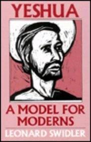 Yeshua A Model for Moderns