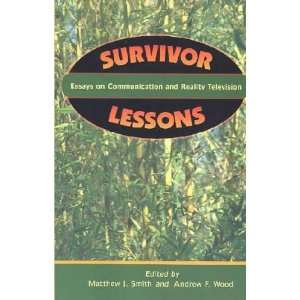   Survivor Lessons Matthew J. (EDT)/ Wood, Andrew F. (EDT) Smith Books