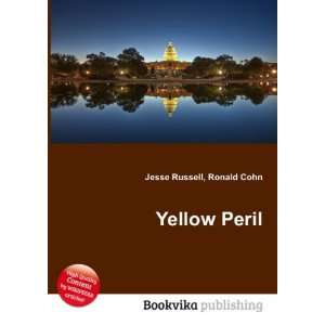  Yellow Peril Ronald Cohn Jesse Russell Books
