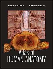 Atlas of Human Anatomy, (0470501456), Mark Nielsen, Textbooks   Barnes 