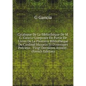   . Vingt DerniÃ¨res AnnÃ©es . (French Edition) G Gancia Books