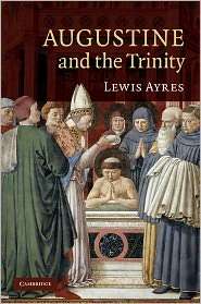 Augustine and the Trinity, (052183886X), Lewis Ayres, Textbooks 