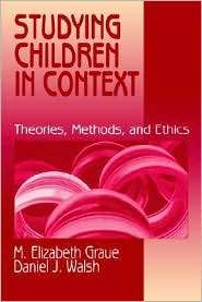 Studying Children in Context Theories, Methods, and Ethics 