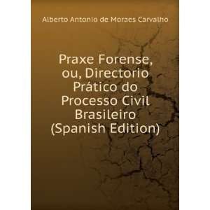   (Spanish Edition) Alberto Antonio de Moraes Carvalho Books