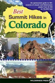 Best Summit Hikes in Colorado An Opinionated Guide to 50+ Ascents of 