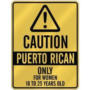   ONLY FOR WOMEN 18 TO 25 YEARS OLD  PARKING SIGN COUNTRY PUERTO RICO