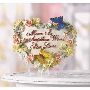 Mom is Another Word for Love Table Plaque 
