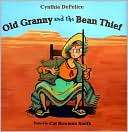 Old Granny and the Bean Thief Cynthia DeFelice