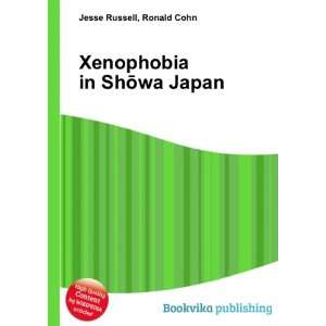  Xenophobia in ShÅwa Japan Ronald Cohn Jesse Russell 
