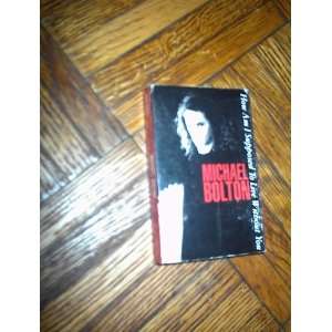 How Am I Supposed To Live Without You Michael Bolton (Cassette Single 