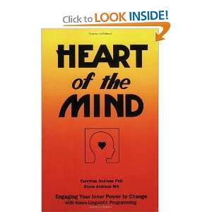  Heart of the Mind Engaging Your Inner Power to Change 