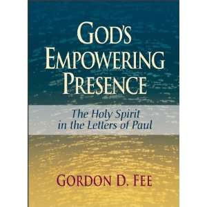  Gods Empowering Presence The Holy Spirit in the Letters 
