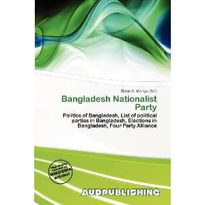   Bangladesh Nationalist Party (9786200761491) Eldon A. Mainyu Books