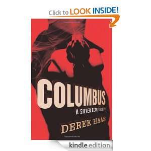 Columbus A Silver Bear Thriller (Silver Bear Thrillers) Derek Haas 